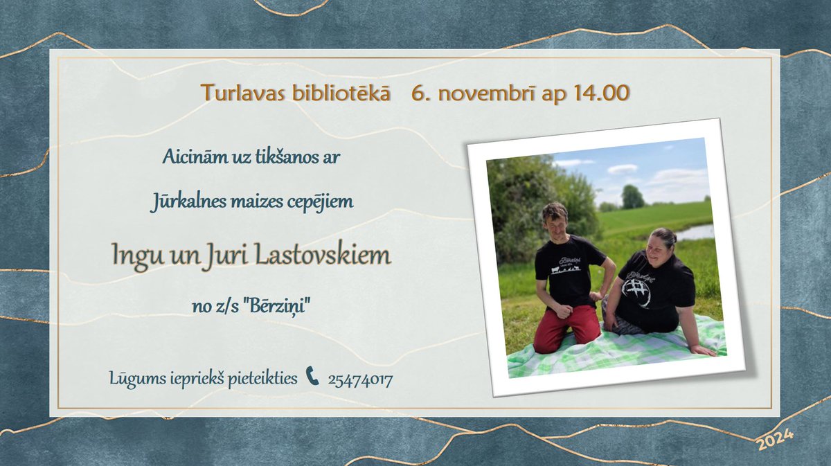 Aicinām 6. novembrī uz tikšanos ar Jūrkalnes maizes cepējiem Ingu un Juri Lastovskiem no z/s "Bērziņi".
📷Lūgums iepriekš pieteikties: 25474017

#Turlava #KuldīgasNovads #Pasākumi #Tikšanās #Jūrkalne #JūrkalnesMaize