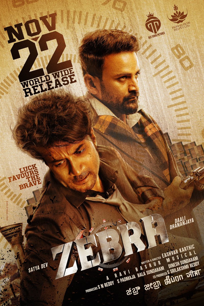 *TWITTER*
An exciting, edgy, and gripping experience is on its way! 🔥❤‍🔥

#ZEBRA Worldwide Grand Release On 22nd November 💥

In Cinemas #ZEBRAOnNov22nd 🤩

A <a href="/RaviBasrur/">Ravi Basrur</a> Musical 💥

<a href="/ActorSatyaDev/">Satya Dev</a> <a href="/Dhananjayaka/">Dhananjaya</a> #EashvarKarthic <a href="/SNReddy09/">S N Reddy</a> @padmajafilms2 <a href="/priya_Bshankar/">Priya BhavaniShankar</a>