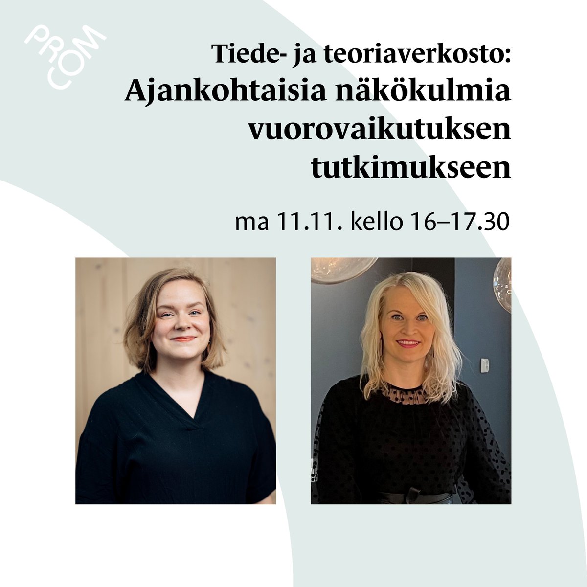 ProCom ry (@procomry) on Twitter photo Kiinnostaako vuorovaikutus ja sen tutkimus? 🗨️ Tiede- ja teoriaverkoston tilaisuudessa maanantaina 11.11. kello 16–17.30 puhujavieraina ovat <a href="/TessaHorila/">Tessa Horila</a> ja @JonnaKoponen. Kuulemme mm. vuorovaikutuksesta tiimityössä sekä etäjohtamisesta. Tule mukaan: tapahtumat.procom.fi/tapahtumat/tie… Kiinnostaako vuorovaikutus ja sen tutkimus? 🗨️ Tiede- ja teoriaverkoston tilaisuudessa maanantaina 11.11. kello 16–17.30 puhujavieraina ovat <a href="/TessaHorila/">Tessa Horila</a> ja @JonnaKoponen. Kuulemme mm. vuorovaikutuksesta tiimityössä sekä etäjohtamisesta. Tule mukaan: tapahtumat.procom.fi/tapahtumat/tie…