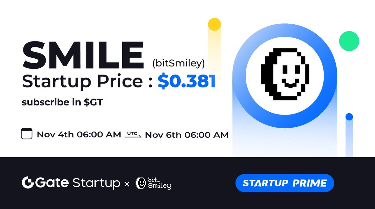 Gate Launch (@gateio_launch) on Twitter photo Gate.io #Startup Prime offering: $SMILE <a href="/bitsmiley_labs/">bitSmiley | bitUSD</a>
🗓️ Subscription: 06:00 AM, Nov 04 - Nov 06(UTC)
💎 Startup Supply: 393,701 $SMILE
💰 Startup Price: $0.381(subscribe in $GT)
JOIN NOW: gate.io/startup/1948
More: gate.io/article/40252
#GateioStartup Gate.io #Startup Prime offering: $SMILE <a href="/bitsmiley_labs/">bitSmiley | bitUSD</a>
🗓️ Subscription: 06:00 AM, Nov 04 - Nov 06(UTC)
💎 Startup Supply: 393,701 $SMILE
💰 Startup Price: $0.381(subscribe in $GT)
JOIN NOW: gate.io/startup/1948
More: gate.io/article/40252
#GateioStartup
