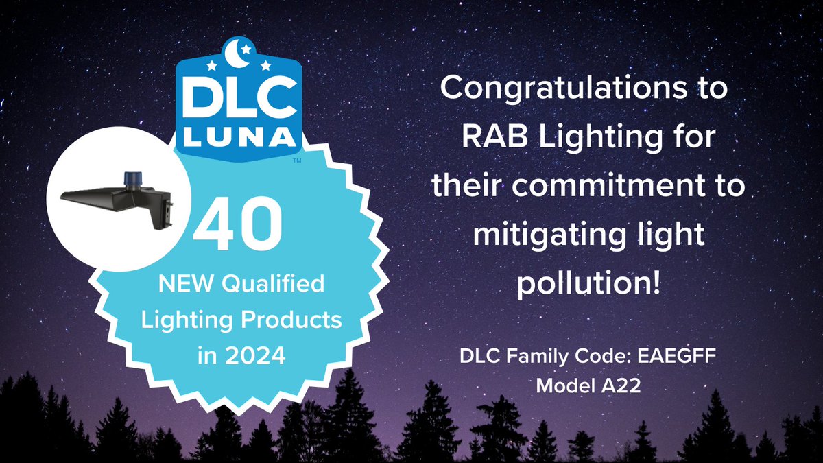 DesignLights Consortium (DLC) (@designlightsssl) on Twitter photo 🎉 Congratulations to <a href="/RABLighting/">RAB Lighting</a> for the 40 new luminaires that have qualified for our LUNA QPL! This expands our list of products that #saveenergy and fight #lightpollution. ow.ly/1OH050TUOBV
#darksky #LED #skyglow #energyefficiency #lighting 🎉 Congratulations to <a href="/RABLighting/">RAB Lighting</a> for the 40 new luminaires that have qualified for our LUNA QPL! This expands our list of products that #saveenergy and fight #lightpollution. ow.ly/1OH050TUOBV
#darksky #LED #skyglow #energyefficiency #lighting
