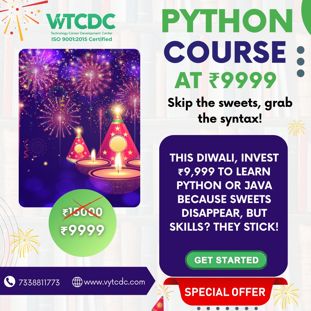vytcdc's tweet image. This Diwali boost your career with coding skills! For ₹9999, unwrap the realm of Python or Java and take a step towards a future full of opportunities.

For More Details Call: 7338811773 or 9150002604,
visit: vytcdc.com and Email: careers@vytcdc.com

#vytcdc