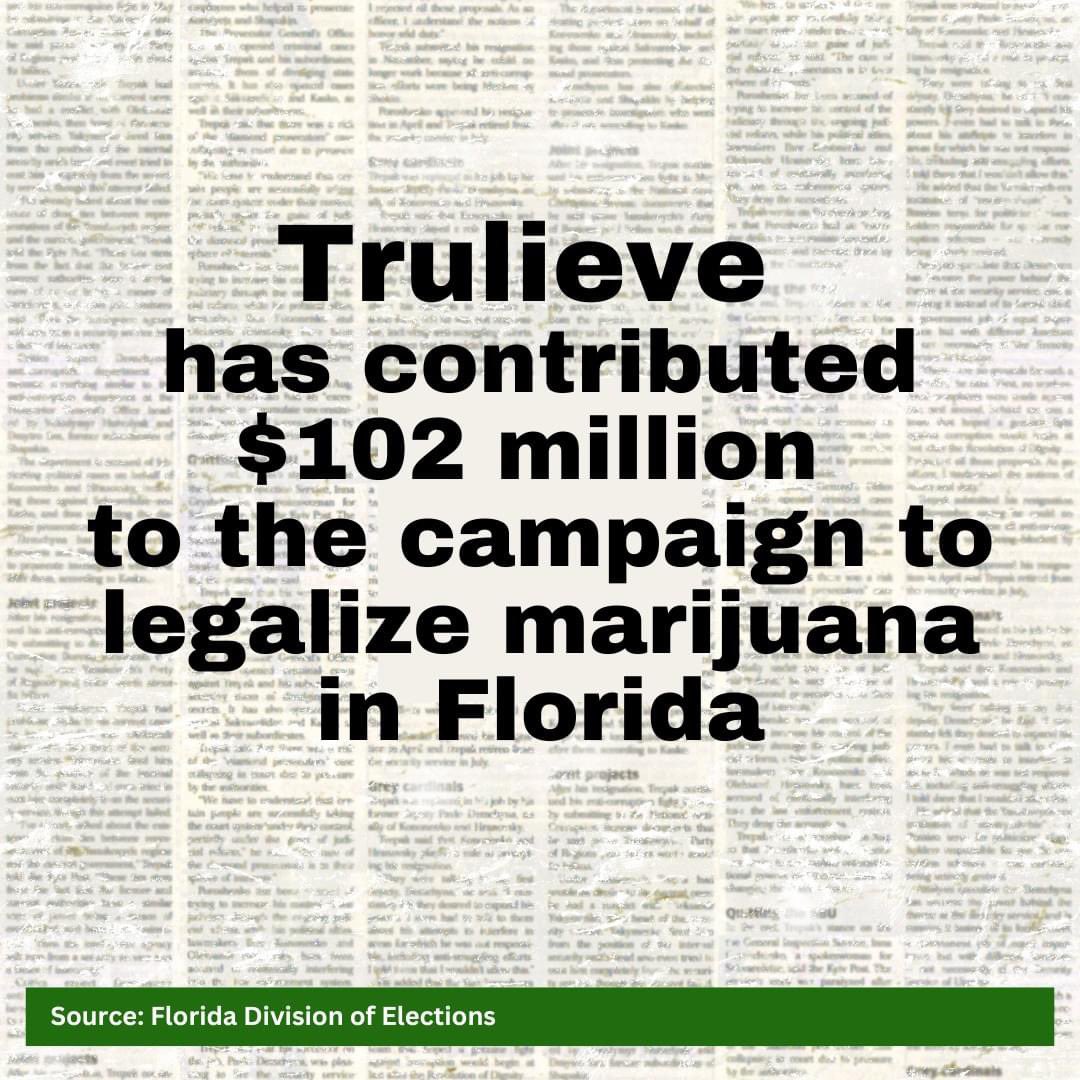 The smell of corporate greed is getting stronger 💵

Since 2022, Trulieve has donated $102 MILLION to the campaign to legalize marijuana in Florida. This information comes directly from the Florida Division of Elections website, all you have to do is sniff it out.