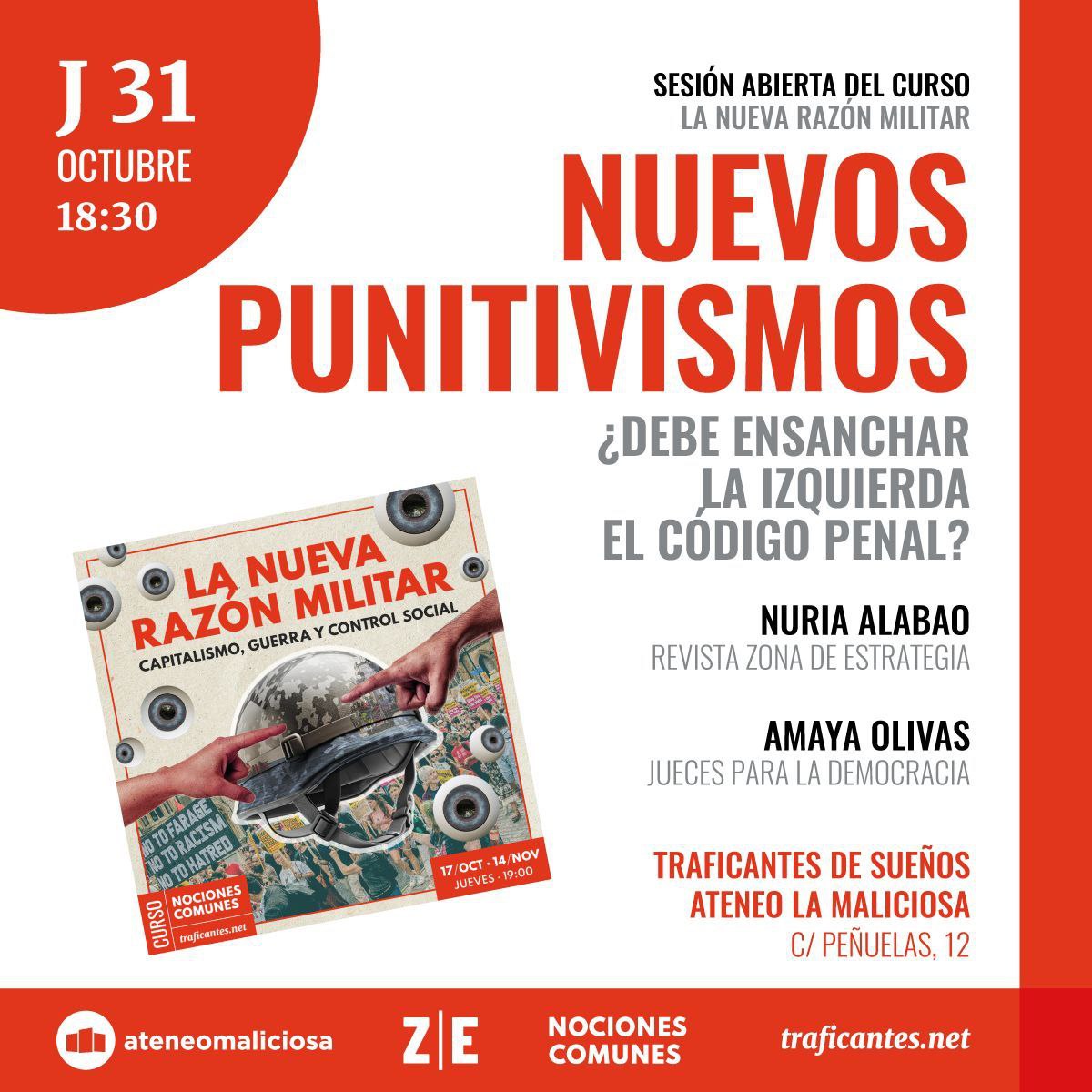 Nociones Comunes (@nocionescomunes) on Twitter photo #SESION ABIERTA
Jueves 31 octubre 19:00
🔴 Nuevo punitivismos. ¿Debe la izquierda ensanchar el código penal?
Con Amaya Olivas y <a href="/nu_alabao/">Nuria Alabao ⭐️</a>
Organizan: Nociones Comunes y Revista <a href="/zonaestrategia/">Zona de Estrategia</a>
En <a href="/AteneoMaliciosa/">La Maliciosa</a> #SESION ABIERTA
Jueves 31 octubre 19:00
🔴 Nuevo punitivismos. ¿Debe la izquierda ensanchar el código penal?
Con Amaya Olivas y <a href="/nu_alabao/">Nuria Alabao ⭐️</a>
Organizan: Nociones Comunes y Revista <a href="/zonaestrategia/">Zona de Estrategia</a>
En <a href="/AteneoMaliciosa/">La Maliciosa</a>