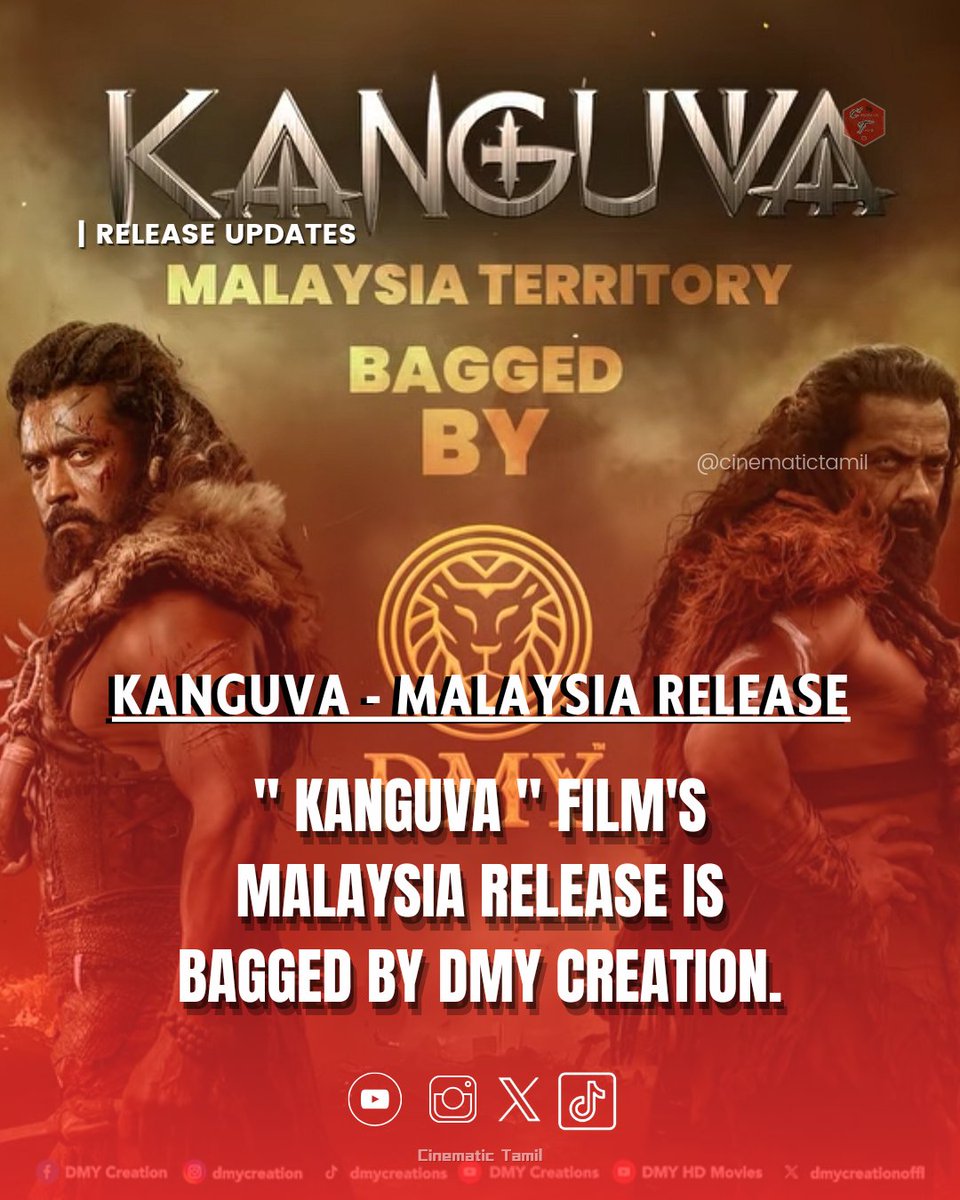 cinematic_tamil's tweet photo. | KANGUVA - MALAYSIA RELEASE BY DMY CREATION |
.
@StudioGreen2 @directorsiva @Suriya_offl @dmycreationoffl @ThisIsDSP @DishPatani @bobbydeol
.
#cinematictamil #kanguva #kanguvathemovie #siva #suriya #bobbydeol #dishapatani #devisriprasad #dmycreation https://t.co/xJiHKo6sGa