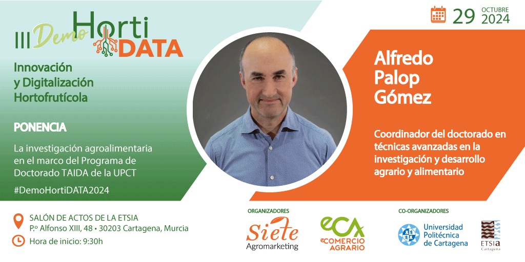 eComercioAgr's tweet image. Siguiente ponencia 

La investigación agroalimentaria en el marco del Programa de Doctorado TAIDA de la @UPCToficial

🗣Alfredo Palop Gómez. Coordinador del doctorado en técnicas avanzadas en la investigación y desarrollo agrario y alimentario de la UPCT

#DemoHortiDATA2024