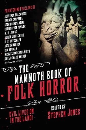 The Mammoth Book of Folk Horror: Evil Lives On in the Land! 

buff.ly/3N6INmp 

<a href="/amazon/">Amazon</a> #horror #anthology #BookRecommendations