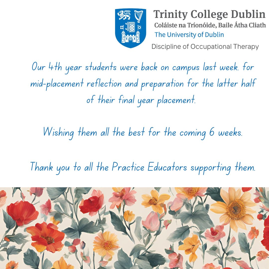 TCD OT (@tcd_ot) on Twitter photo We were glad to welcome our 4th year students back to campus last week.
Wishing these future OT's all the very best in their last 6 weeks of placement.
Thank you to each of the Practice Educators who support them.
#FutureOTs
#ThisisTrinityMed
<a href="/TrinityMed1/">School of Medicine, Trinity College Dublin</a> We were glad to welcome our 4th year students back to campus last week.
Wishing these future OT's all the very best in their last 6 weeks of placement.
Thank you to each of the Practice Educators who support them.
#FutureOTs
#ThisisTrinityMed
<a href="/TrinityMed1/">School of Medicine, Trinity College Dublin</a>