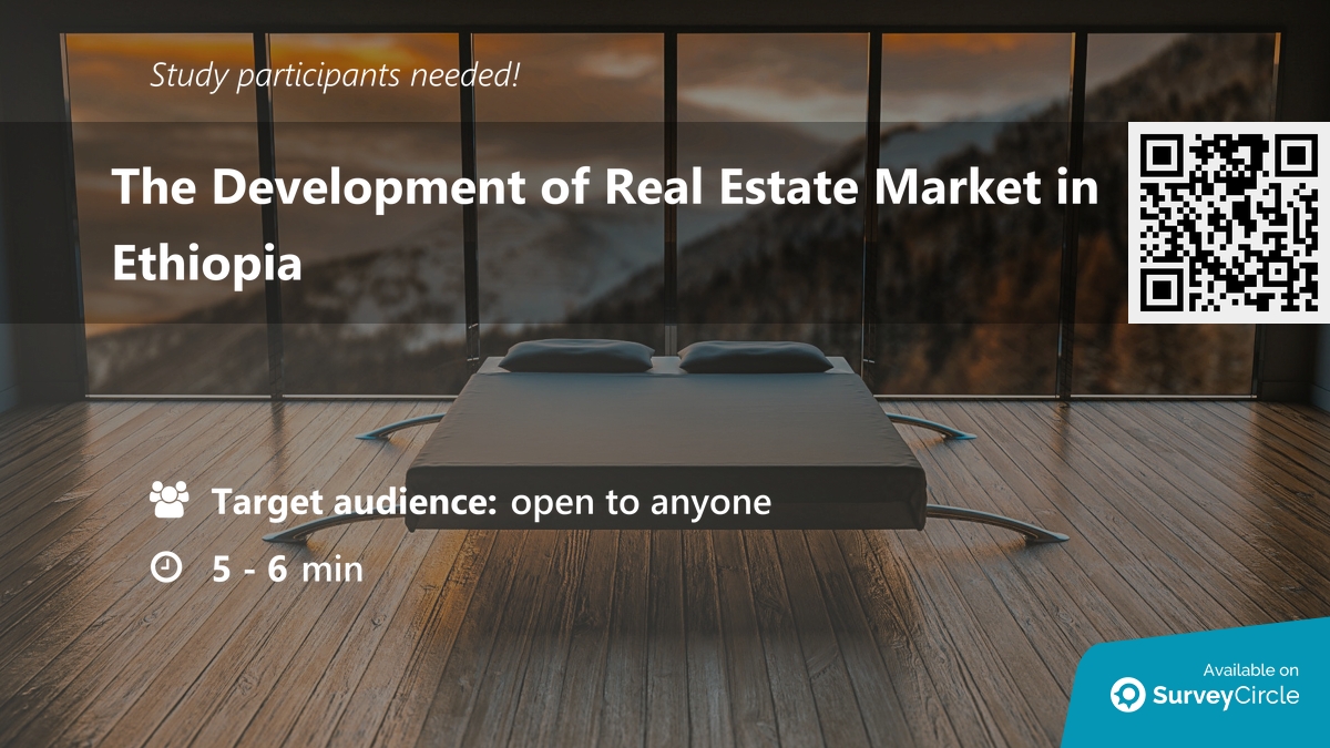 daily_research's tweet image. Participants needed for online survey!

Topic: &quot;The Development of Real Estate Market in Ethiopia&quot; surveycircle.com/QHZ2ML/ via @SurveyCircle

#ConsumerPreference #CompetitorAnalysis #survey #surveycircle
