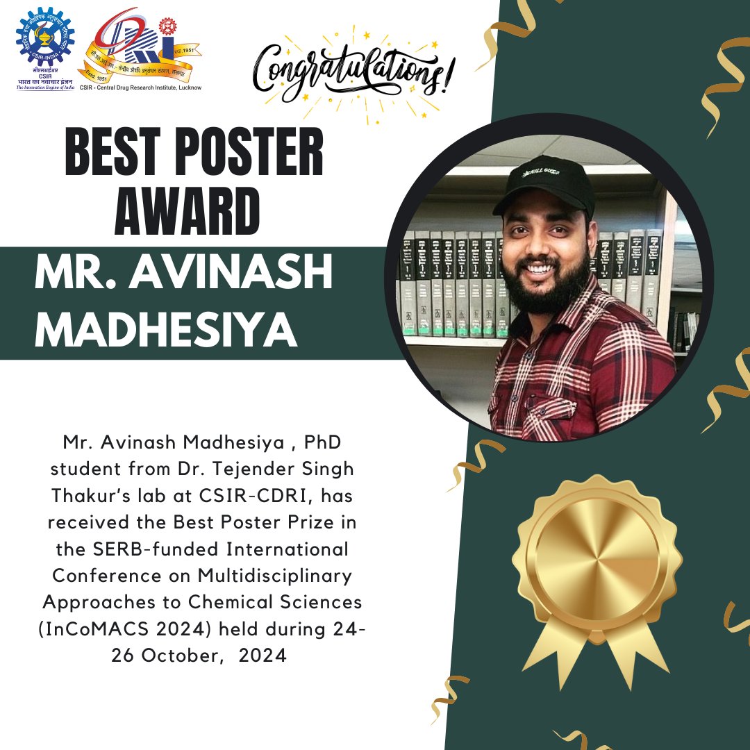 CDRI-Academy and Research (@cdriacademy) on Twitter photo ๐ Congratulations to Mr. Avinash Madhesiya <a href="/kumaravilu/">Avinash Madhesiya ๐ฎ๐ณ</a>, a #PhD student from Dr. Tejender Singh Thakurโs <a href="/tejender_thakur/">Tejender S. Thakur ๐ฎ๐ณ</a> lab at <a href="/CSIR_CDRI/">CSIR-CDRI</a>, for winning the Best Poster Prize at the SERB-funded InCoMACS 2024 held from October 24-26, 2024! <a href="/serbonline/">SERB</a>๐ #CSIRCDRI #BestPosterAward ๐ Congratulations to Mr. Avinash Madhesiya <a href="/kumaravilu/">Avinash Madhesiya ๐ฎ๐ณ</a>, a #PhD student from Dr. Tejender Singh Thakurโs <a href="/tejender_thakur/">Tejender S. Thakur ๐ฎ๐ณ</a> lab at <a href="/CSIR_CDRI/">CSIR-CDRI</a>, for winning the Best Poster Prize at the SERB-funded InCoMACS 2024 held from October 24-26, 2024! <a href="/serbonline/">SERB</a>๐ #CSIRCDRI #BestPosterAward