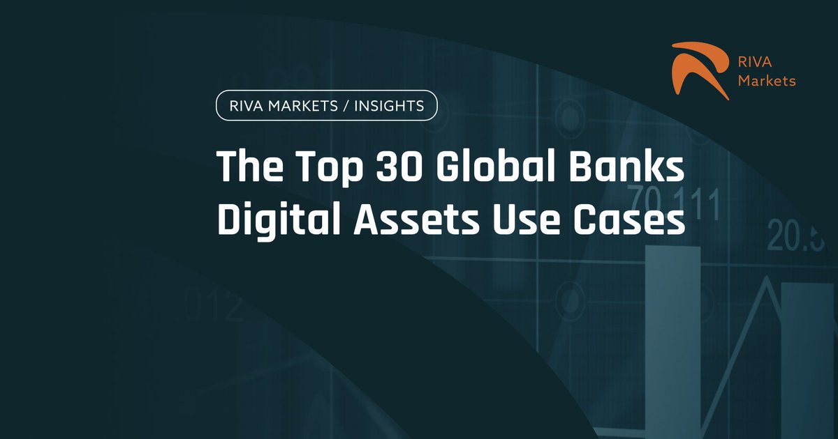 As banks around the world increasingly adopting #BlockchainTechnology  and building #DigitalAssets uses cases, we take a close look at which use cases the top 30 global banks have already been working on.
riva.markets/the-top-30-glo…

#RIVAMarkets #RWA #tokenization #FutureOfFinance