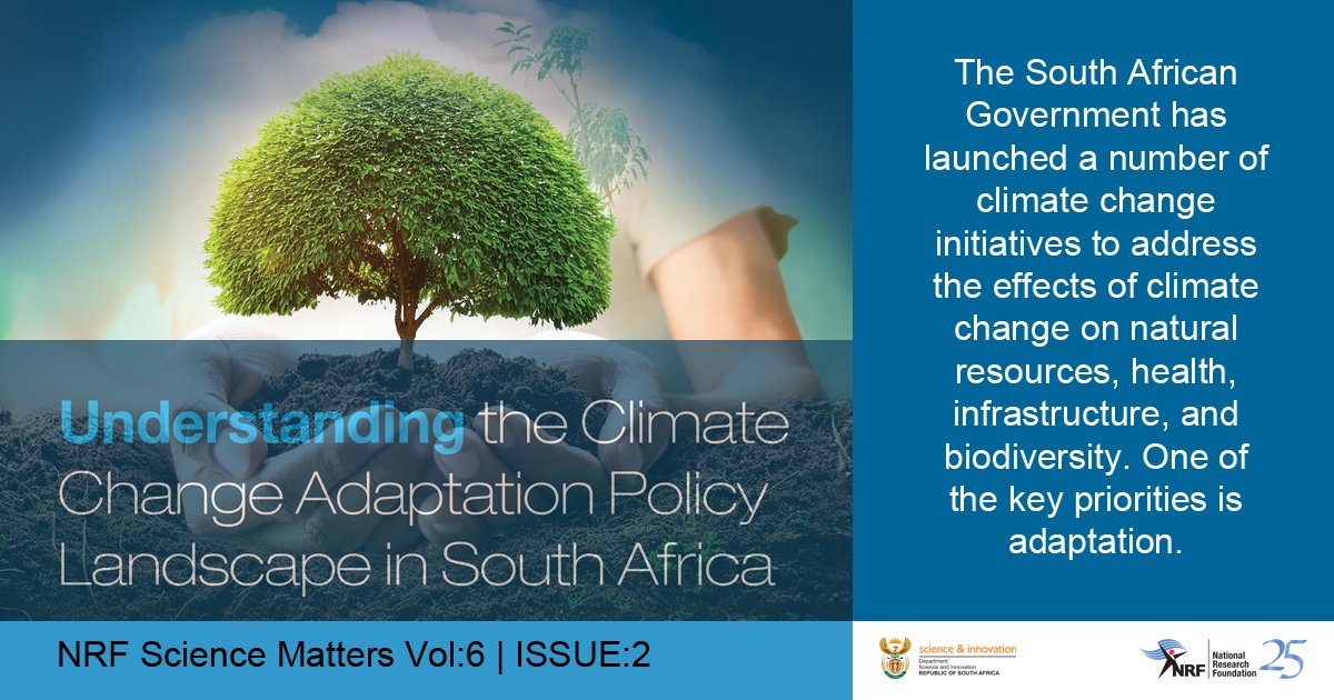 NRF_News's tweet photo. #NRFScienceMatters What national climate change adaptation policies, strategies, and plans have emerged in the last two decades? 

A research study funded by the NRF explored the evolution of the climate change adaptation policy landscape in South Africa: https://t.co/SdTgtQ21jX https://t.co/5vQ4yUQG63