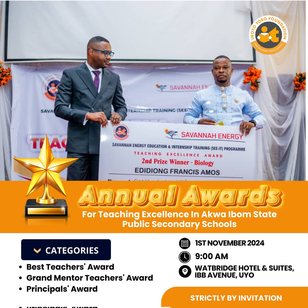 inoyotoro's tweet photo. It's that time of the year again🥳🥳🥳

Inoyo Toro Foundation and Savannah Energy  invites all concerned teachers, principals and mentors to the Annual Award for Teaching Excellence in Akwa Ibom State🥳.

More details of the event are on the flyer attached👇 https://t.co/aPWN5wYieG