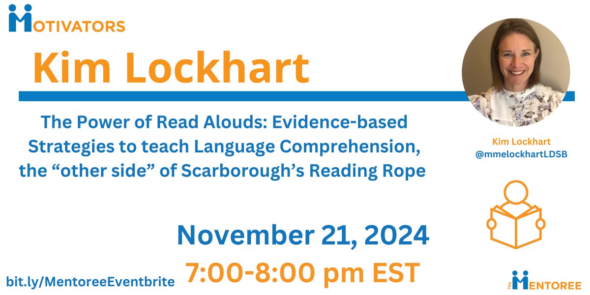 TheMentoree's tweet image. @mmelockhartlds is back by popular demand to share evidence-based strategies to teach language comprehension through read alouds. 
Join her on November 21st from 7-8pm.
Register: bit.ly/MentoreeEventb….
#readaloud #scarboroughsreadingrope #languagecomprehension #skilledreading