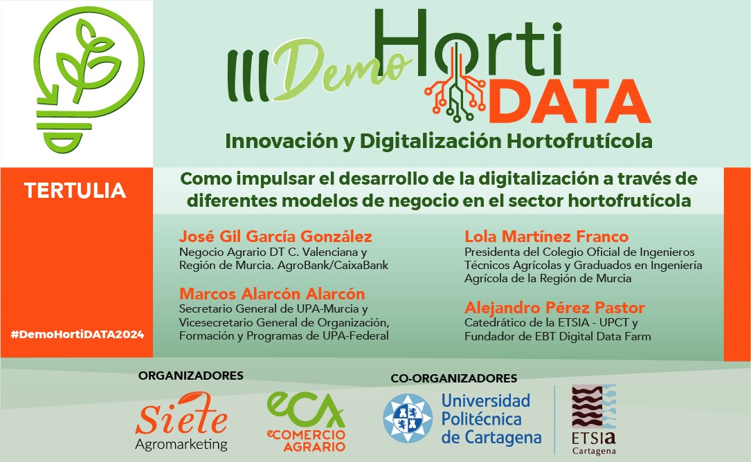 eComercioAgr's tweet image. TERTULIA en la III #DemoHortiData2024

🗣José Gil García González. Negocio Agrario DT C. Valenciana y Región de Murcia de @AgroBank_CABK
🗣Marcos Alarcón. Secretario General de @UPA_Murcia 
🗣Lola Martínez. Presidenta @cogitarm
•🗣Alejandro Pérez. Catedrático de la @etsiaupct