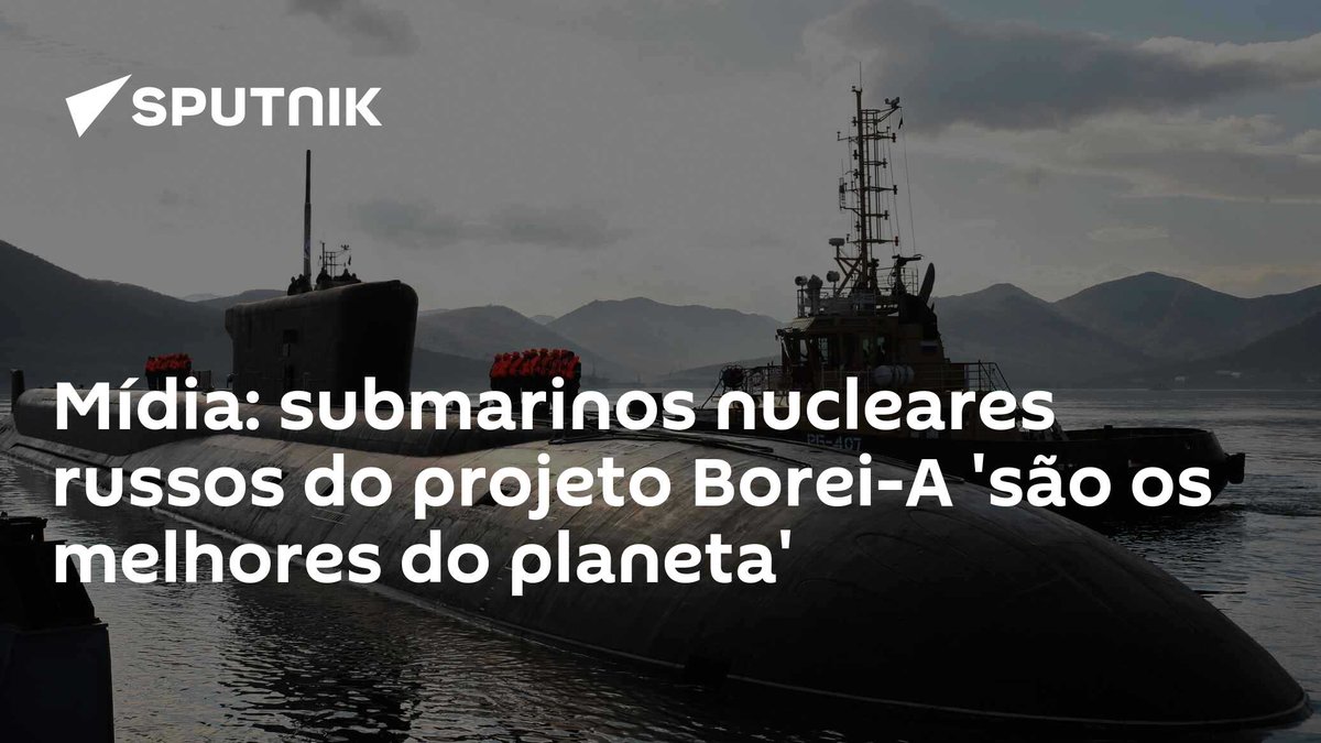 sputnik_brasil's tweet photo. Mídia: submarinos nucleares russos do projeto #Borei-A 'são os melhores do planeta' https://t.co/onio3LJv8W https://t.co/sf6gWpoeRO