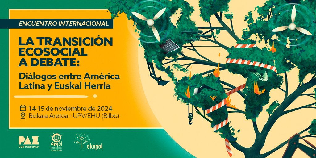 📢Inscripciones abiertas para el Encuentro internacional "La transición ecosocial a debate: Diálogos entre América Latina y Euskal Herria"

🗓️14 y 15 de noviembre en Bizkaia Aretoa  <a href="/upvehu/">UPV/EHU</a>

Información completa e inscripciones en ➡️ bit.ly/4fog60o