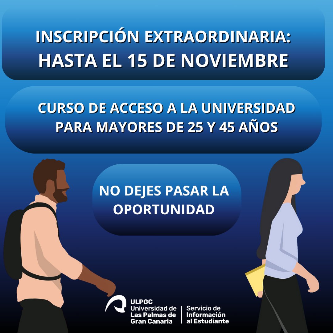 🔊¡¡Plazo extraordinario de inscripción para el curso de acceso a la Universidad para mayores de 25 y 45 años!! !!Aprovecha la oportunidad de acceder a la Universidad!! ⏳📅Sigue el link para informarte de los requisitos y matricularte: ulpgc.es/acceso/mayores…