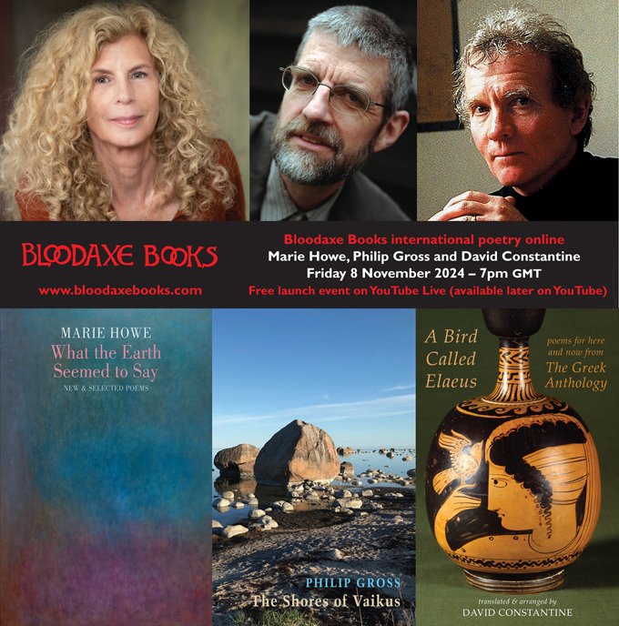 Join us for our November online launch reading with
<a href="/HoweMariehowe/">Marie Howe</a>, <a href="/philipgrossuk/">Philip Gross</a> &amp; #DavidConstantine on Fri 8 Nov, 7pm GMT  

Watch live or later on our YouTube channel. Sign up for reminders here: tickettailor.com/events/bloodax…