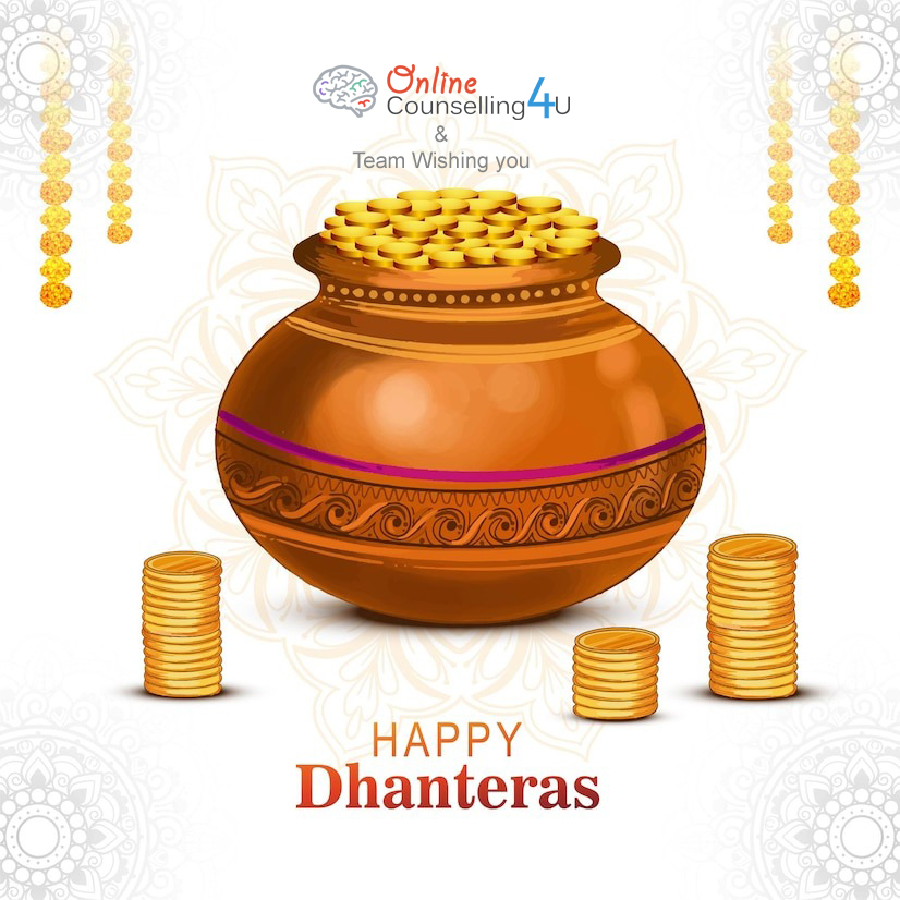 ✨ Happy Dhanteras! ✨
May this auspicious day bring health, prosperity, and abundant blessings into your life. Let’s welcome the joy of Dhanteras with open hearts and homes filled with light and laughter! 🌟

#Dhanteras #HappyDhanteras #FestivalOfLights  #onlinecounselling4u