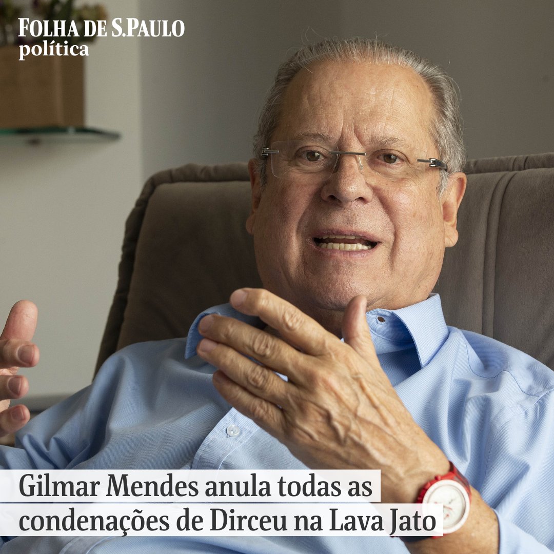 folha's tweet photo. Gilmar Mendes anula todas as condenações de Dirceu na Lava Jato. Decisão atende a pedido para estender a ex-ministro entendimento que considerou Moro suspeito para julgar Lula 📲📰 Leia mais em https://t.co/BrPnoTe40O https://t.co/OaGox1DnZG