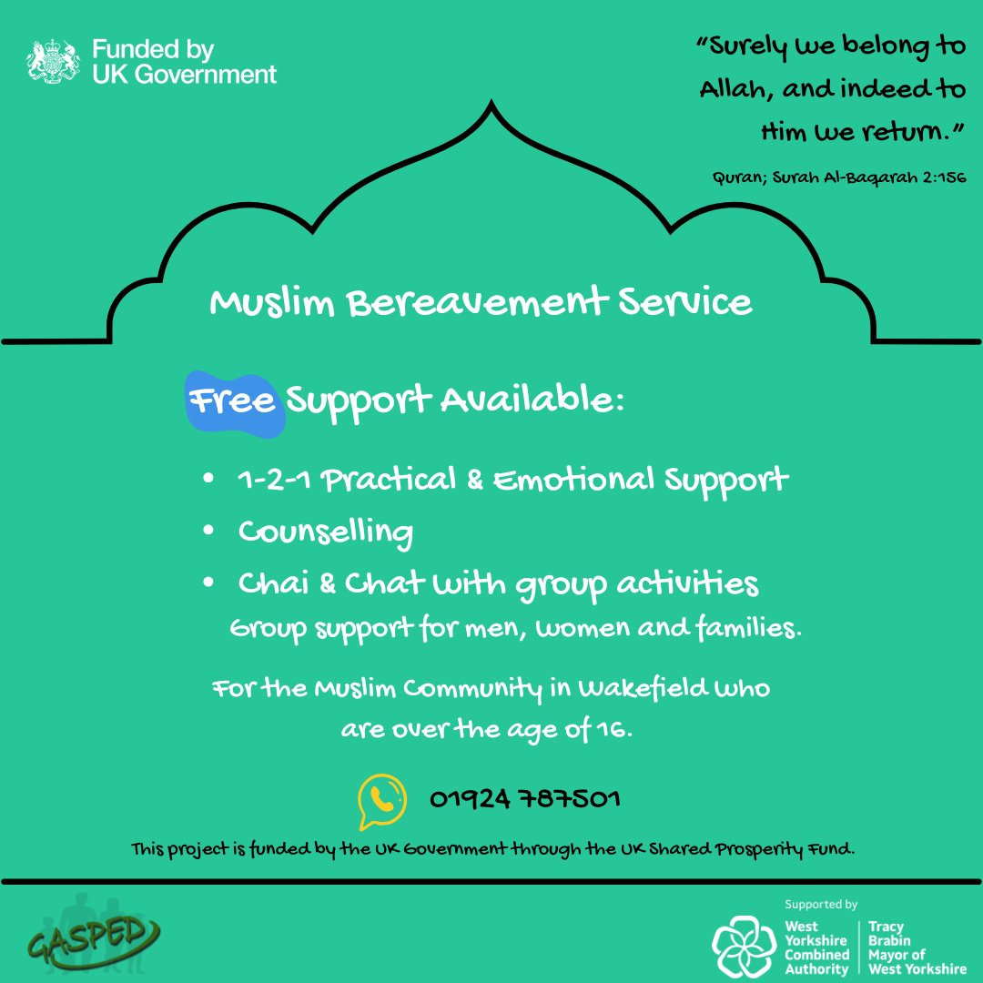 Gasped (@gaspedofficial) on Twitter photo Introducing our Muslim Bereavement Service💚
To refer or find out more information, please call us on 01924 787501 and ask for Waheeda or Ghufrana😊
This project is funded by the UK Government through the UK Shared Prosperity Fund. #UKSPF <a href="/WestYorkshireCA/">West Yorkshire Combined Authority</a> <a href="/MyWakefield/">Wakefield Council</a> Introducing our Muslim Bereavement Service💚
To refer or find out more information, please call us on 01924 787501 and ask for Waheeda or Ghufrana😊
This project is funded by the UK Government through the UK Shared Prosperity Fund. #UKSPF <a href="/WestYorkshireCA/">West Yorkshire Combined Authority</a> <a href="/MyWakefield/">Wakefield Council</a>