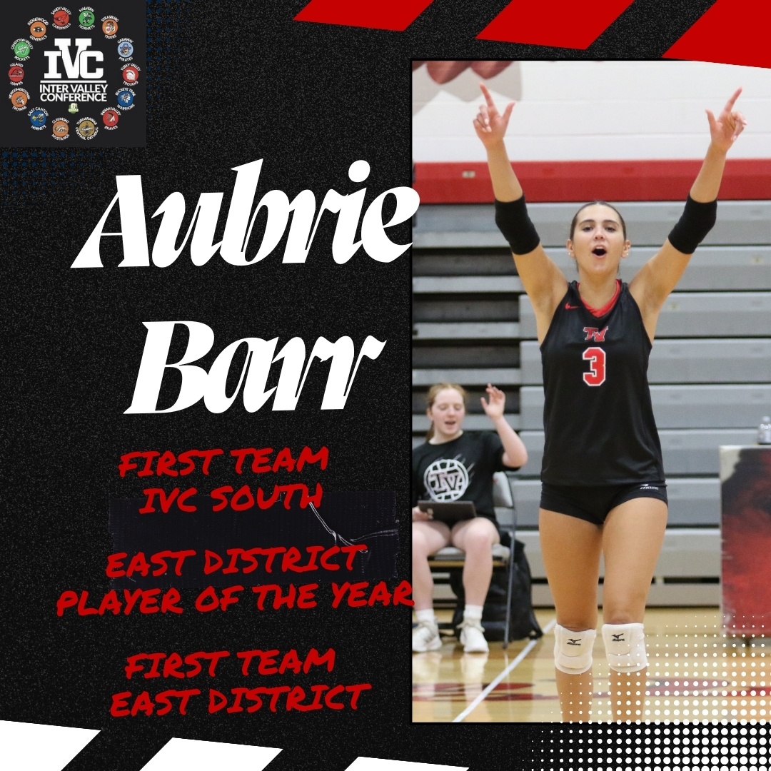 Congratulations to senior Aubrie Barr as she has been named First Team IVC South, First Team East District and was named as the Division V East District Player of the Year!  Congratulations Aubrie!