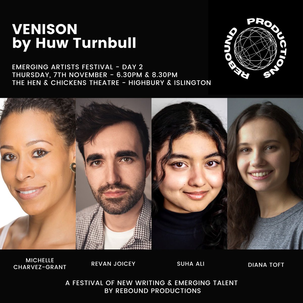 Rebound Productions (@reboundprods) on Twitter photo VENISON by Huw Turnbull will be staged as part of our EMERGING ARTISTS FESTIVAL next month <a href="/TheHenChickens/">The Hen and Chickens Theatre</a>
๐๏ธ7th November
๐6:30pm & 8:30pm
๐๏ธ unrestrictedview.co.uk/47539-2/
To join our next term: reboundproductions.com/showcase-course VENISON by Huw Turnbull will be staged as part of our EMERGING ARTISTS FESTIVAL next month <a href="/TheHenChickens/">The Hen and Chickens Theatre</a>
๐๏ธ7th November
๐6:30pm & 8:30pm
๐๏ธ unrestrictedview.co.uk/47539-2/
To join our next term: reboundproductions.com/showcase-course