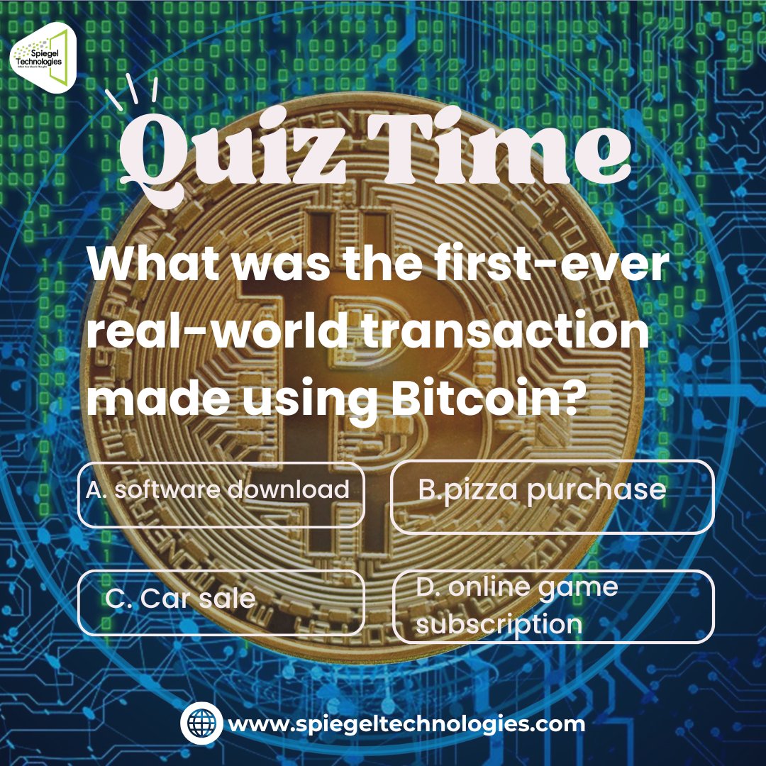 SpiegelTechies's tweet image. Quiz Time!🧠

What was the first-ever real-world transaction made using Bitcoin?

Got your answer? Share your thoughts below!👇

#SpiegelTechnologies #quiztime #crypto #cryptotechnology #QuizTime
#Bitcoin #CryptoQuiz #BlockchainTrivia #CryptoHistory #FunFacts