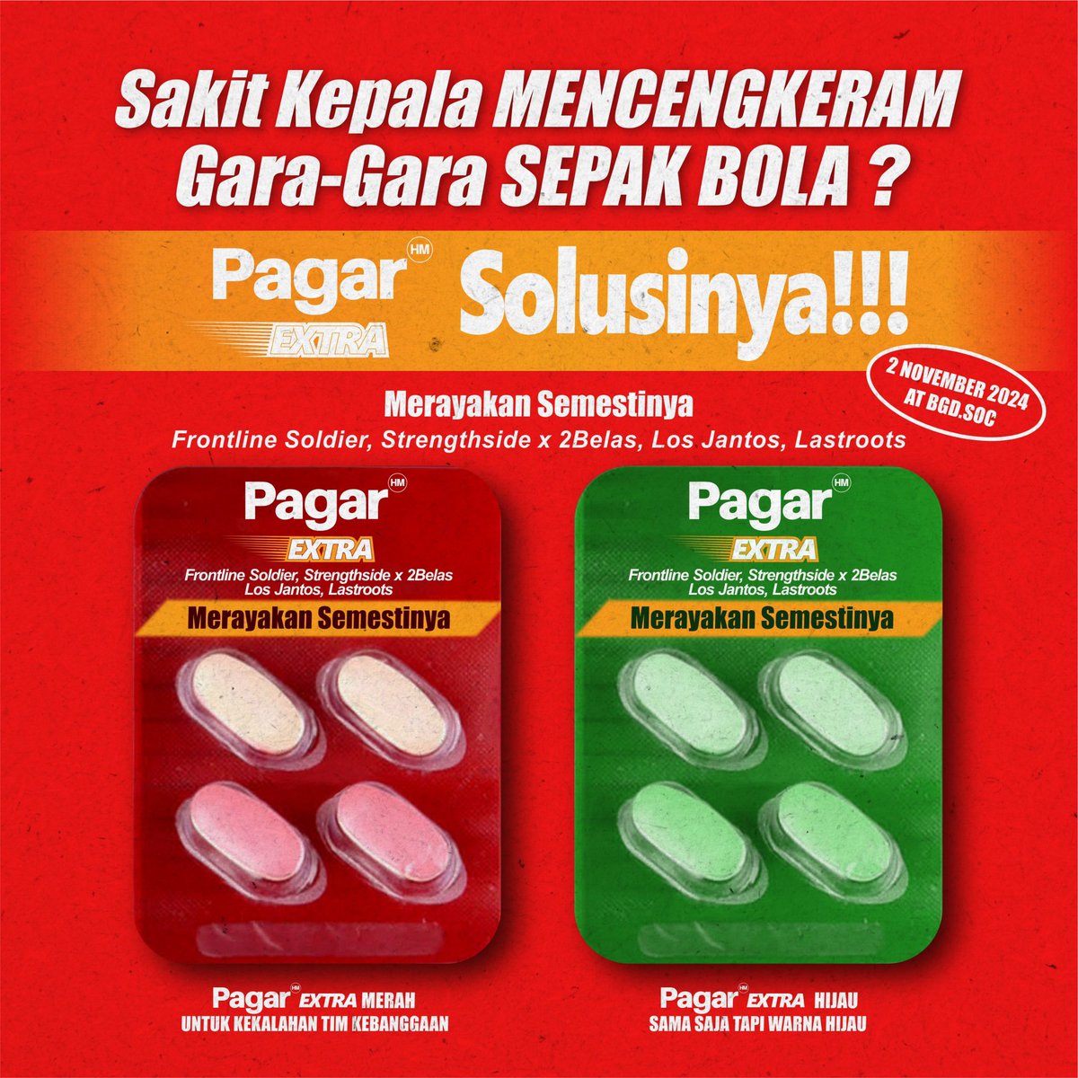pagarhijaumnhn's tweet photo. Semacam Obat Sakit Kepala Gara-gara Sepakbola

—
Obat bisa ditebus di Boogiedown Solo pada Sabtu, 2 November 2024 mulai pukul 18.00 WIB seharga 50k (free beer) https://t.co/fvgDxm3FfN