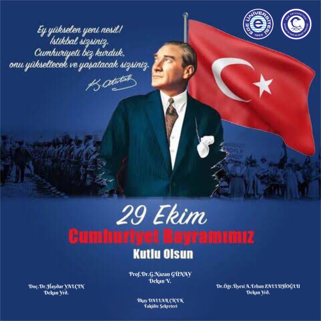 iibfege's tweet photo. 29 Ekim Cumhuriyet Bayramımız kutlu olsun. Başta Ulu Önder Gazi Mustafa Kemal ATATÜRK olmak üzere, silah arkadaşlarını, tüm şehitlerimizi ve gazilerimizi sevgi, saygı, rahmet ve minnetle anıyoruz 🇹🇷🇹🇷🇹🇷❤️❤️❤️ @ProfNecdetBudak @UniversiteEge https://t.co/LSlpJ6swD8