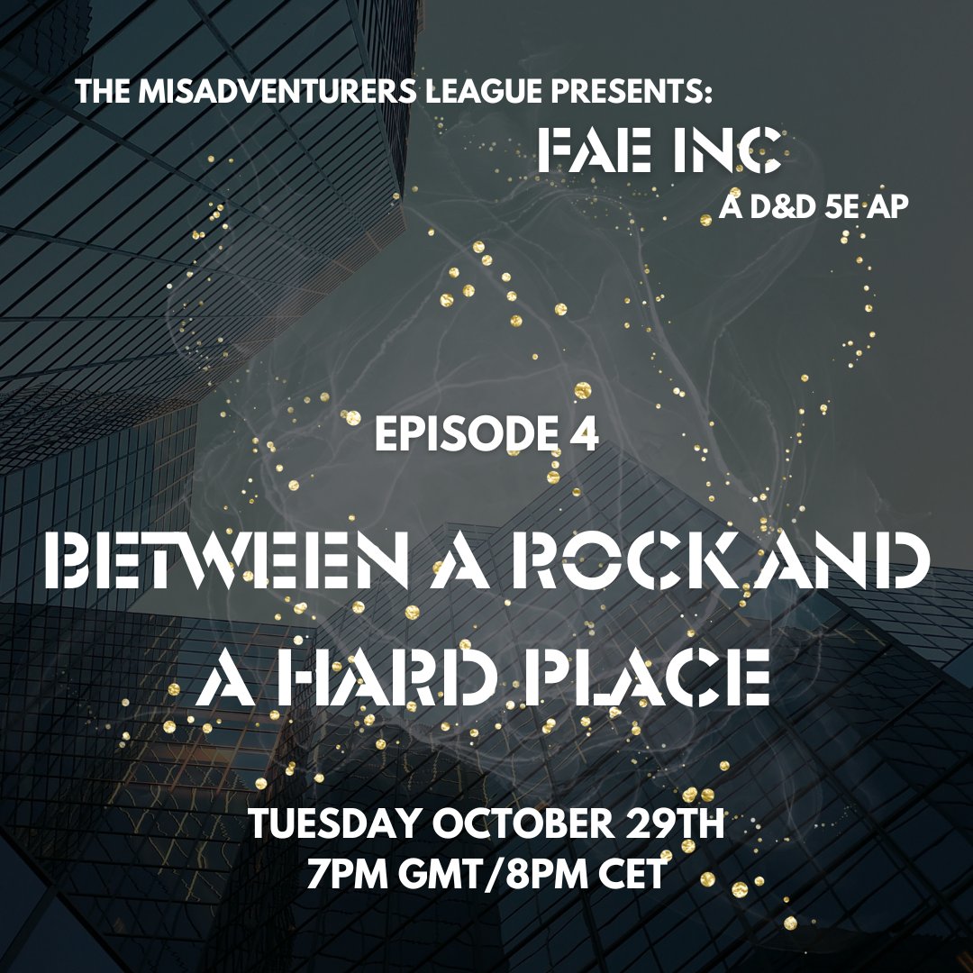With allies disappearing, Rocks falling and showtime approaching, our interns need a good plan. But who can they still trust?

Join us tonight at 7PM GMT / 8PM CET as we carry on our corporate fae adventure!