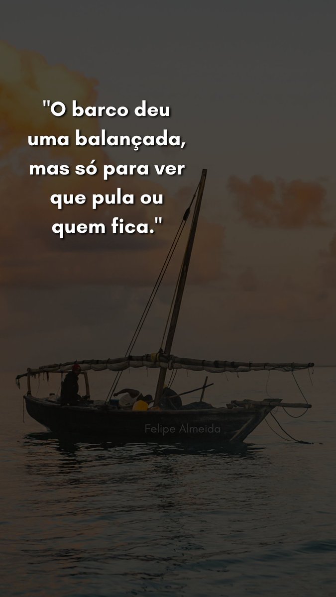 Balançar faz parte do processo.
Quem acredita vai até o fim! 🛶