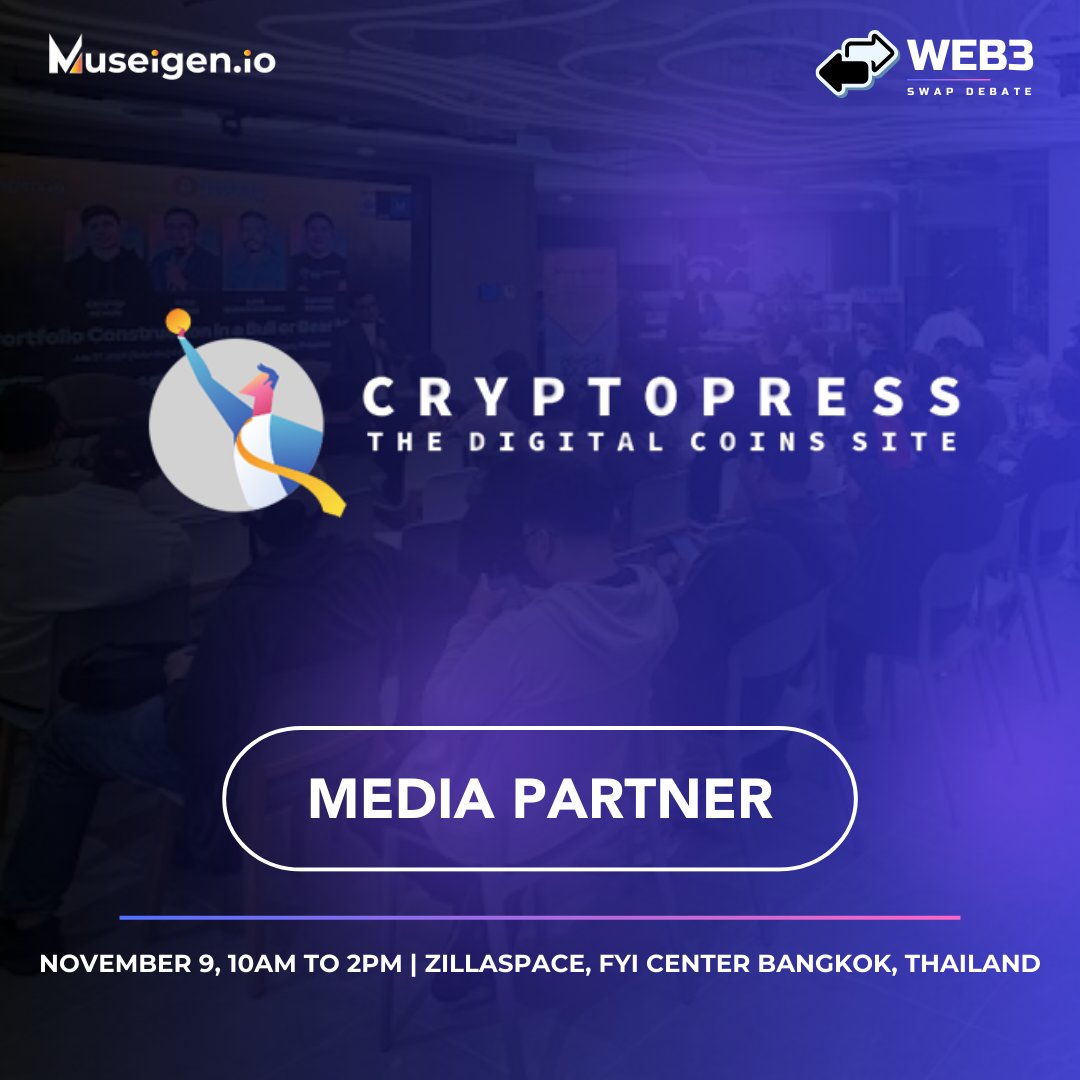museigen_io's tweet photo. Exciting news! Cryptopress is our official media partner for the Web3 Swap Debate on November 9, 2024! 🎉
Follow Cryptopress for all your blockchain news: https://t.co/xiROPGdNCC
Register now at https://t.co/M8gJ8gVrWs
#Web3SwapDebate #MuseigenIO #Cryptopress #DevConThailand https://t.co/SN047vBhKK