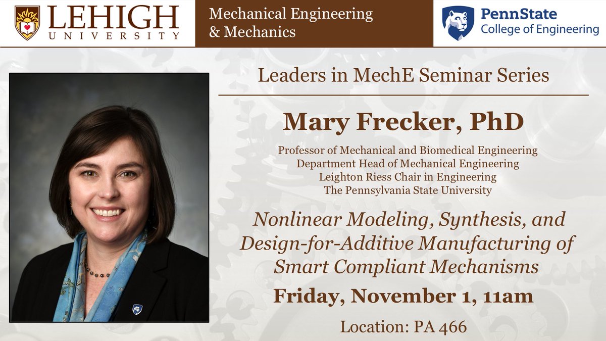 Lehigh MEM (@lehighmem) on Twitter photo Join us on Friday at 11am for the Leaders in Mechanical Engineering seminar series as we welcome Prof. Mary Frecker, Department Head of <a href="/PSUMechEng/">Penn State Mechanical Engineering</a>, for her talk on designing smart compliant mechanisms. engineering.lehigh.edu/meche/lehigh-m… Join us on Friday at 11am for the Leaders in Mechanical Engineering seminar series as we welcome Prof. Mary Frecker, Department Head of <a href="/PSUMechEng/">Penn State Mechanical Engineering</a>, for her talk on designing smart compliant mechanisms. engineering.lehigh.edu/meche/lehigh-m…