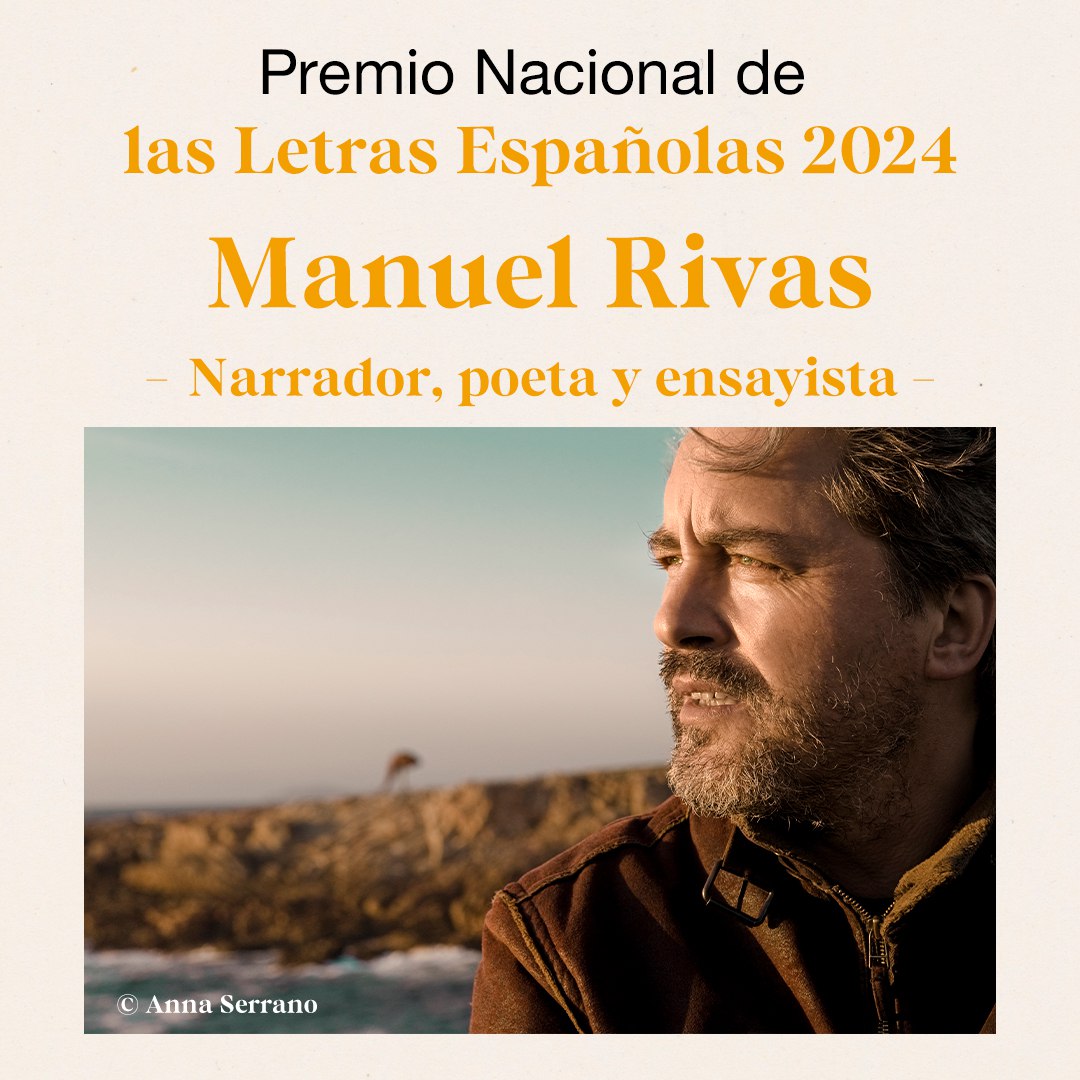 📢 Manuel Rivas, Premio Nacional de las Letras Españolas 2024
 
💬 El jurado ha destacado al autor por "la extraordinaria calidad narrativa que aúna fuerza emocional y belleza formal"
