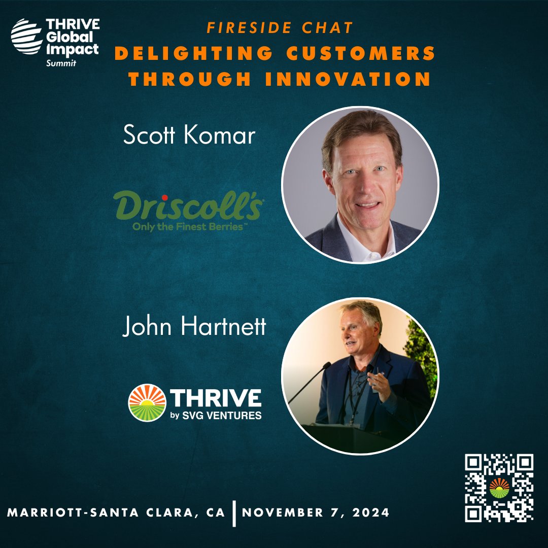🌟 Join us at the 2024 Global Impact Summit for an exclusive fireside chat: Delighting Customers Through Innovation! 
 Scott Komar, SVP of Global R&amp;D at <a href="/driscollsberry/">Driscoll's Berries</a>, and <a href="/cjhartnett/">John Hartnett</a>, CEO of SVG Ventures | THRIVE, will dive into Driscoll’s journey in sustainable berry