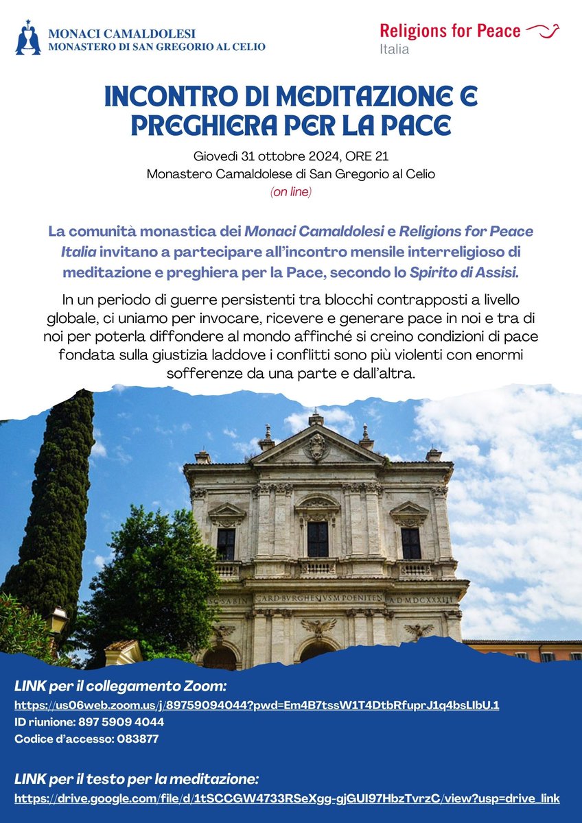 La comunità monastica dei Monaci Camaldolesi e Religions for Peace Italia invitano all'incontro di meditazione e preghiera per la Pace, secondo lo Spirito di Assisi.

🔗 Link per il collegamento Zoom:
us06web.zoom.us/j/89759094044?…

ID riunione: 897 5909 4044
Codice d’accesso: 083877