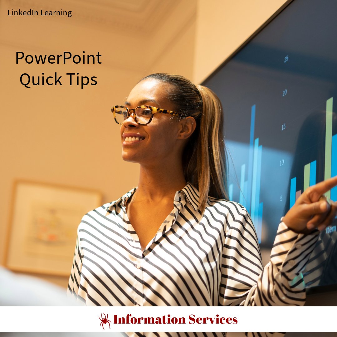 LinkedIn Learning: PowerPoint Quick Tips

Enhance your PowerPoint abilities—and get on-the-spot solutions to common questions—with this collection of quick, bite-sized tutorials.

Course Duration: 36 minutes
Course Link: sl.richmond.edu/vF