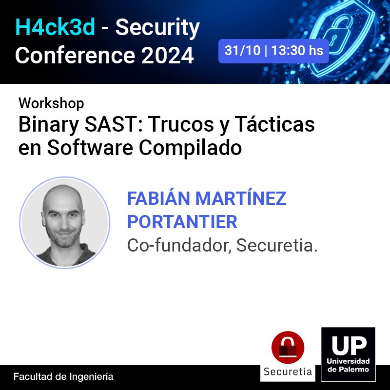 El último workshop de #H4ck3d será "Binary SAST: Trucos y Tácticas en Software Compilado" y estará a cargo de <a href="/fportantier/">Fabian Martinez Portantier</a>, cofundador de <a href="/securetia/">Securetia</a>.

📲 palermo.edu/h4ck3d