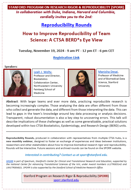 Join us on November 19, 9 am (PT) for the 2nd 
𝐑𝐞𝐩𝐫𝐨𝐝𝐮𝐜𝐢𝐛𝐢𝐥𝐢𝐭𝐲 𝐑𝐨𝐮𝐧𝐝𝐬: How to Improve Reproducibility of Team Science: A CTSA BERD*s Eye View. Registration at: stanford.zoom.us/webinar/regist…