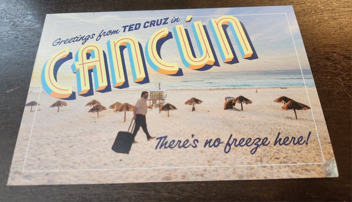 scottbraddock's tweet image. The @TexasDemocrats are sending &quot;Greetings from Ted Cruz in Cancun&quot; postcards to voters