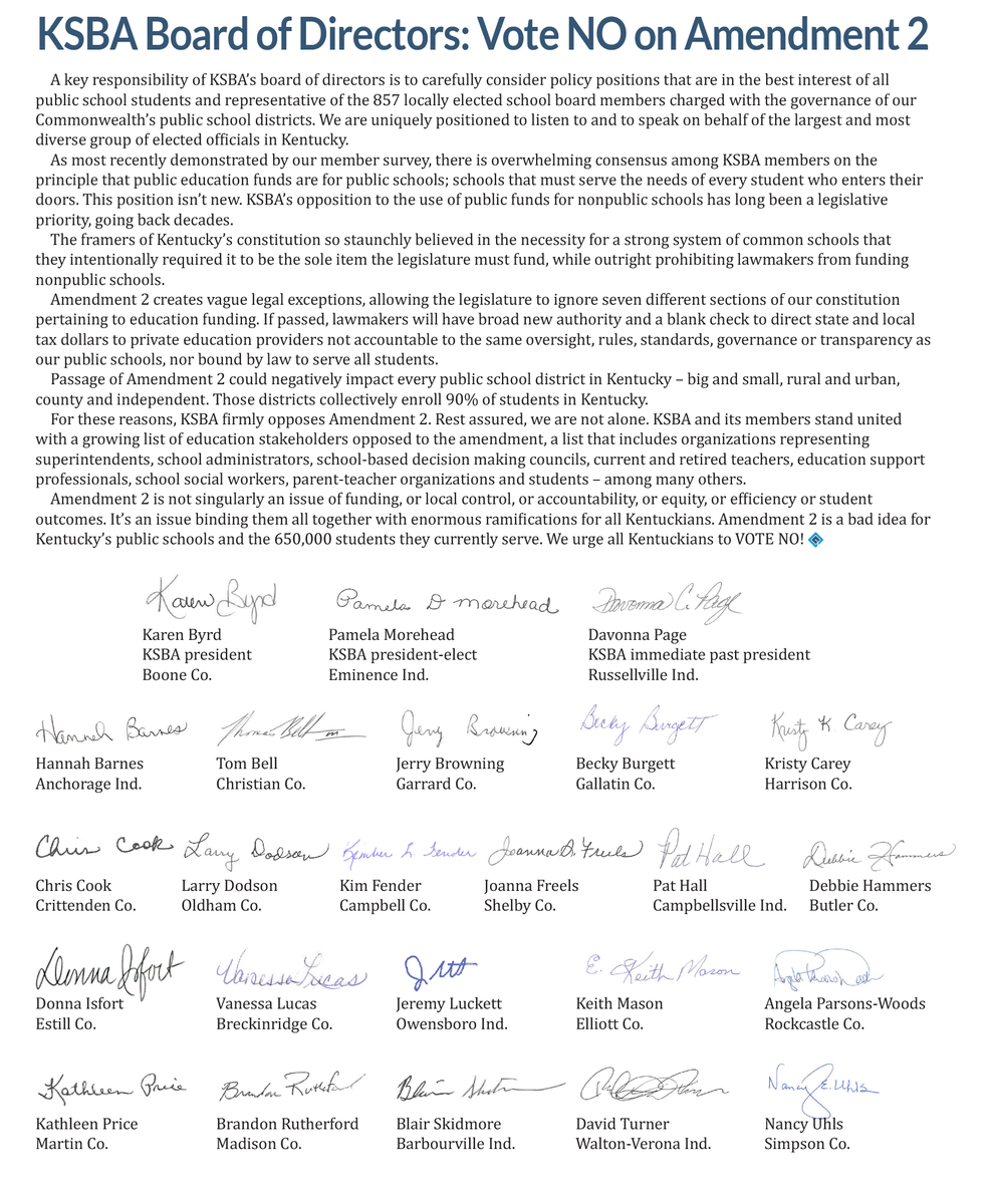 Amendment 2 is a bad idea for Kentucky's public schools and the 650,000 students they currently serve. KSBA's Board of Directors urges all Kentuckians to #VOTENoOn2!