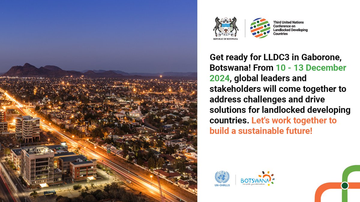 The 3rd UN Conference on Landlocked Developing Countries is coming to Gaborone. From Dec 10 to 13, global leaders and stakeholders will meet to address challenges and drive solutions for landlocked developing countries. 
Register here: un.org/en/landlocked/…