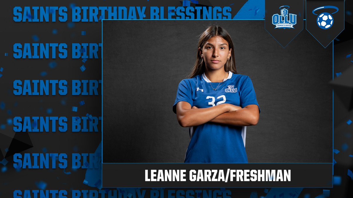 OLLUSaints's tweet photo. #SaintsBirthdayBlessings: Wishing a blessed birthday to #OLLUSoccer's Leanne Garza! https://t.co/g3QVMw63ft