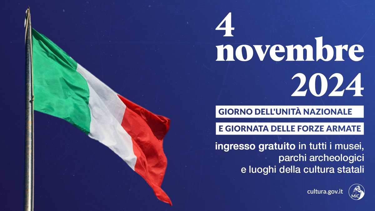 4 novembre: nel Giorno dell'Unità nazionale e Giornata delle Forze armate, ingresso gratuito in tutti luoghi della cultura del <a href="/MiC_Italia/">Ministero della Cultura</a>. Info su cultura.gov.it