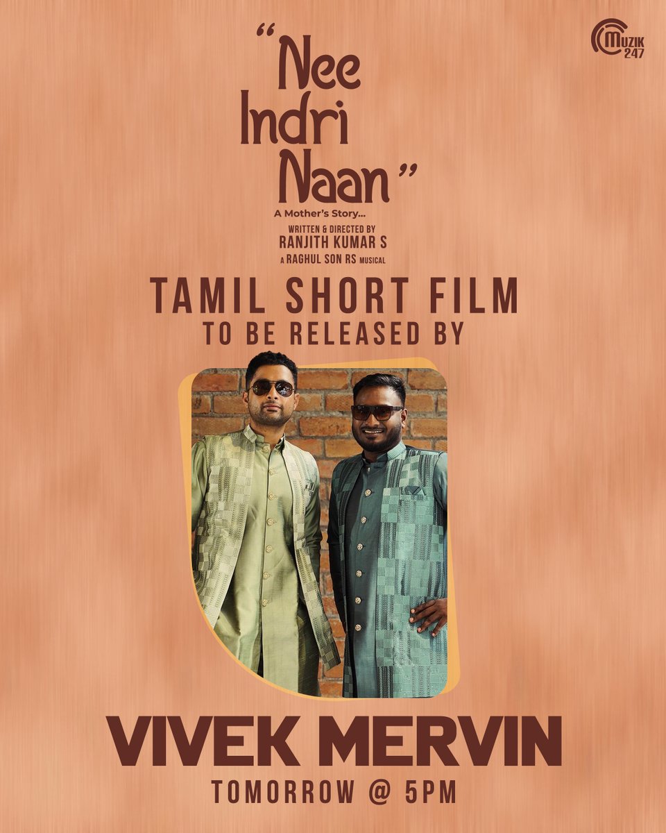 We’re Delighted to Announce that #NeeIndriNaan - A Mother’s Story Tamil Short film to be released by <a href="/iamviveksiva/">Vivek Siva</a> &amp; <a href="/MervinJSolomon/">Mervin Solomon</a> at 5PM Tomorrow ❤️🎉

Written &amp; Directed by <a href="/Ranjith_xmokie/">RᴀɴᴊɪᴛH 🕊️</a>

@Raghulrs4455 <a href="/ebaneesar/">A.V. Ebi🦋</a> #Shortfilm #TamilShortfilm