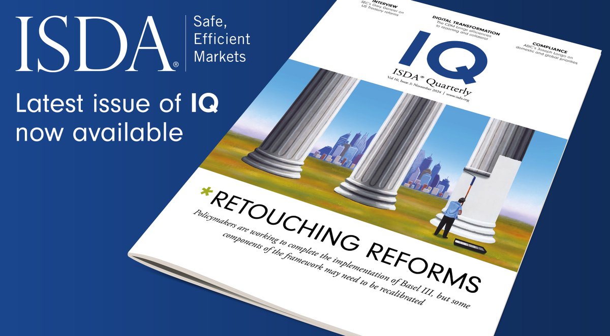 ISDA's tweet photo. ISDA has published the latest edition of #IQmagazine, which shines a light on the completion of the Basel III reforms and the key areas where jurisdictions have diverged in their interpretation of the global standards: https://t.co/h8ZN58AqlM https://t.co/s36beKLubq