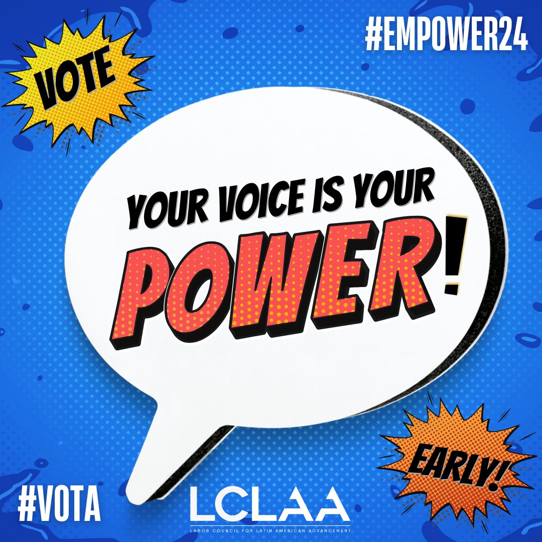 LCLAA's tweet photo. Why wait? Voting early secures your voice in our future! By voting early, you skip the lines, plan ahead, and make sure your voice is heard. Your vote today shapes the future for our community tomorrow—your voice is our future. 🗳️ #VoteEarly #Empower24 https://t.co/bqROlqLxJ6