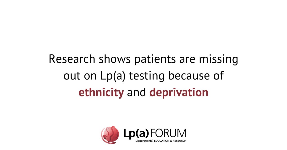 Are some of your patients missing out on Lp(a) testing because of ethnicity or deprivation? 

Recently published data suggest they are. 

Read more: lpaforum.org/ethnicity-and-…

#cardiovasculardisease #cardiologists #GPs #lipidologists #cardiacnurses